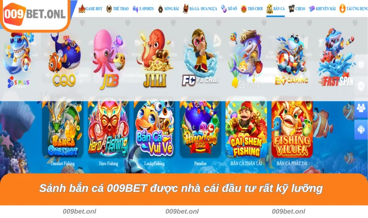 Sảnh bắn cá 009BET được nhà cái đầu tư rất kỹ lưỡng