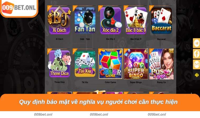 Quy định bảo mật về nghĩa vụ người chơi cần thực hiện