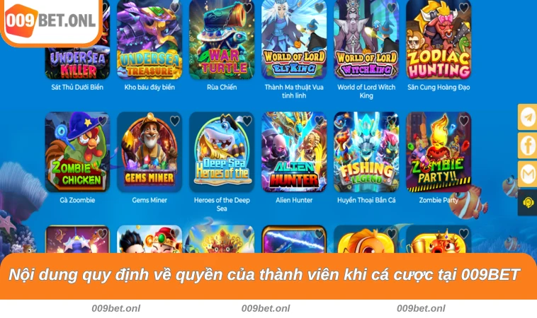 Nội dung quy định về quyền của thành viên khi cá cược tại 009BET
