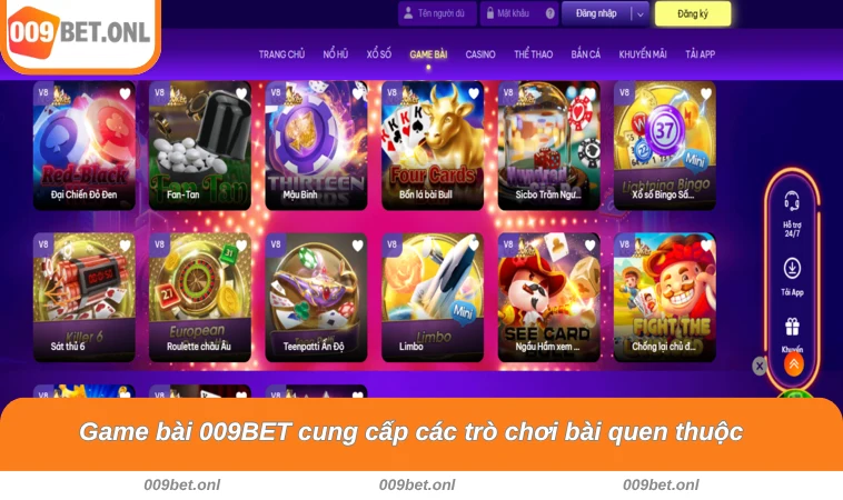 Game bài 009BET cung cấp các trò chơi bài quen thuộc