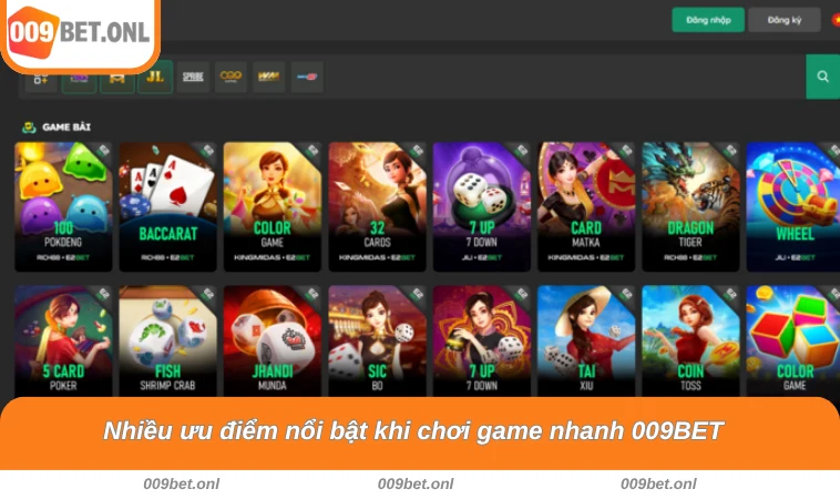 Nhiều ưu điểm nổi bật khi chơi game nhanh 009BET