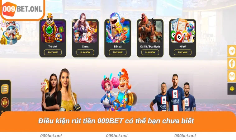 Điều kiện rút tiền 009BET có thể bạn chưa biết