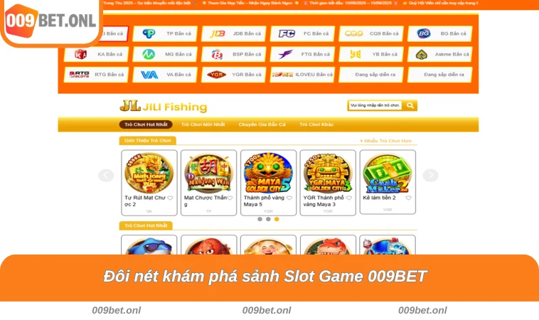 Đôi nét khám phá sảnh Slot Game 009BET