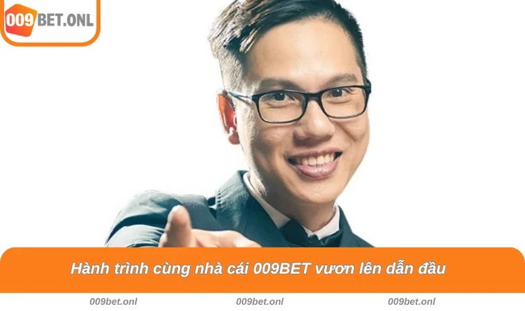 Hành trình cùng nhà cái 009BET vươn lên dẫn đầu