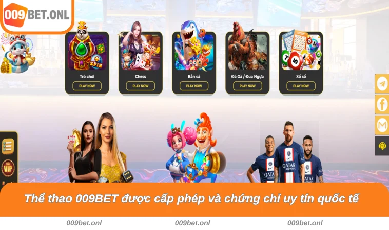 Thể thao 009BET được cấp phép và chứng chỉ uy tín quốc tế
