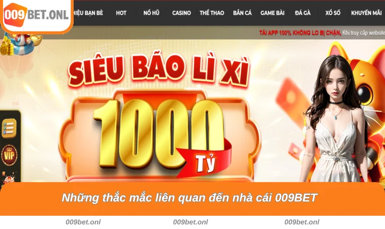 Những thắc mắc liên quan đến nhà cái 009BET